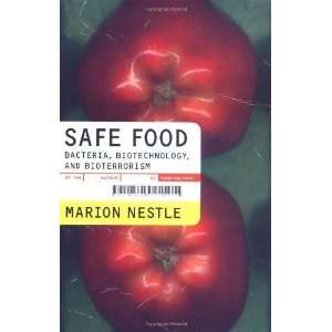  Safe Food Bacteria, Biotechnology, and Bioterrorism 