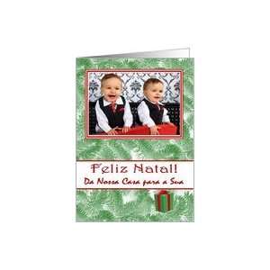  Portuguese Feliz Natal, Photo Card   Spruce Tree Sprigs 