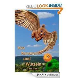 Von Nonstern und Wutzeln (German Edition) Ines Thiem  