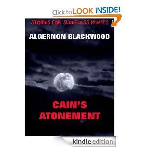 Cains Atonement (Annotated Authors Edition) (Stories For Sleepless 