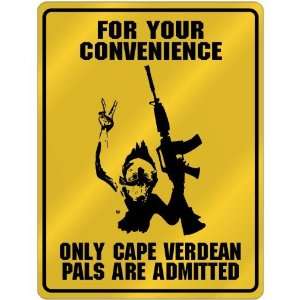  New  For Your Convenience  Only Cape Verdean Pals Are 