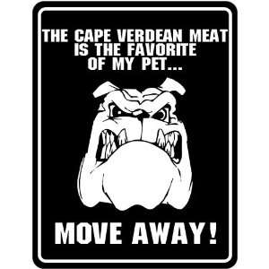  New  The Cape Verdean Meat Is The Favorite Of My Pet 