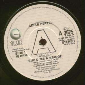   ME A BRIDGE 7 INCH (7 VINYL 45) UK GEFFEN 1983 ADELE BERTEI Music