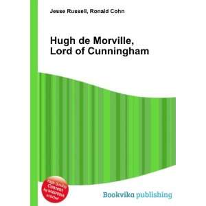  Hugh de Morville, Lord of Cunningham Ronald Cohn Jesse 