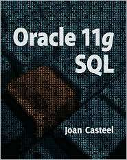 Oracle 11G SQL, (1439041288), Joan Casteel, Textbooks   Barnes 