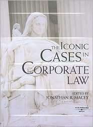 Maceys The Iconic Cases in Corporate Law, (0314180486), Jonathan R 