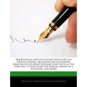  The Essential Writers Guide Spotlight on Arthur Miller 