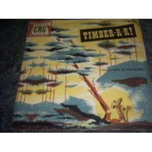  Timber r r Childrens 78 Rpm Record TOM GLAZER Music