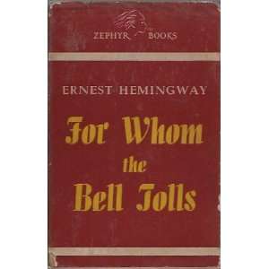  For Whom the Bell Tolls ( 1945 ) Ernest Hemingway Books