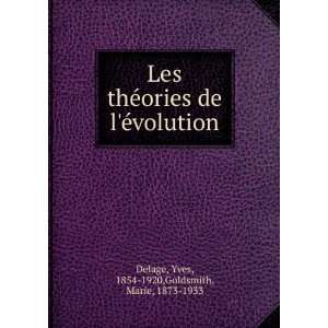   ©volution Yves, 1854 1920,Goldsmith, Marie, 1873 1933 Delage Books