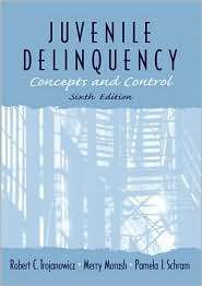 Juvenile Delinquency Concepts and Control, (0139067108), Merry Morash 