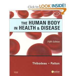  The Human Body in Health & Disease 5th (Fifth) Edition 