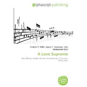  A Love Supreme (9786133611023) Books