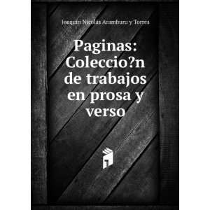   en prosa y verso JoaquÃ­n NicolÃ¡s Aramburu y Torres Books