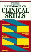 Handbook of Clinical Skills, (0874348706), Springhouse Publishing 