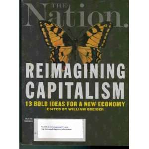   Magazine (6/27/11) REIMAGINING CAPITALISM William Greider Books