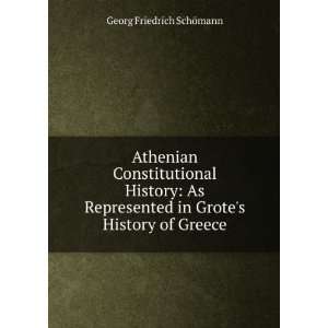   in Grotes History of Greece Georg Friedrich SchÃ¶mann Books