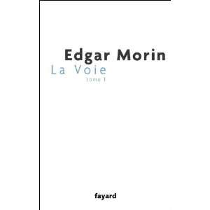  La voie, Volume 1 Edgar Morin Books