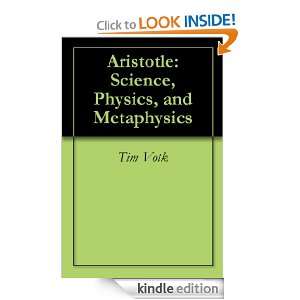Aristotle Science, Physics, and Metaphysics Tim Votk  