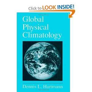  Global Physical Climatology, Volume 56 (International 