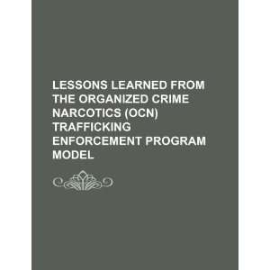 Lessons learned from the Organized Crime Narcotics (OCN) trafficking 
