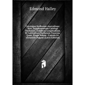   . Calculo Ex Distantiis Supput (Latin Edition) Edmond Halley Books