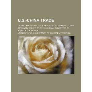  U.S. China trade USTRs China compliance reports and 