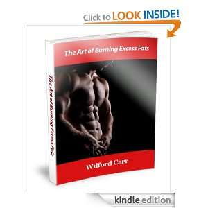 The Art of Burning Excess Fats Wilford Carr   Kindle 