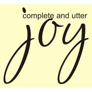  Complete and utter JOY Vinyl wall art Inspirational quotes 