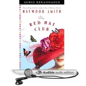   Hat Club (Audible Audio Edition) Haywood Smith, Cynthia Darlow Books