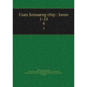  Usan Sonsaeng chip  kwon 1 10. 4 Pang jun, 1573 1654 