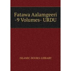  Fatawa Aalamgeeri  9 Volumes  URDU ISLAMIC BOOKS LIBRARY Books