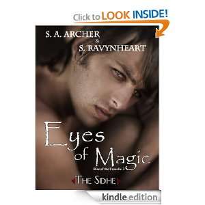 Eyes of Magic (Rise of the Unseelie urban fantasy series) S.A. Archer 