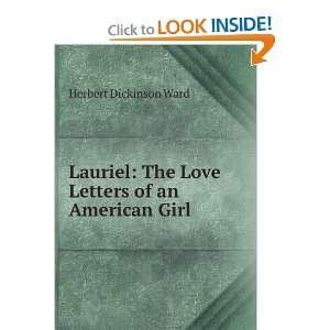    The Love Letters of an American Girl Herbert Dickinson Ward Books