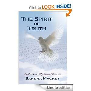  The Spirit of Truth Gods Unworldly Eternal Presence 