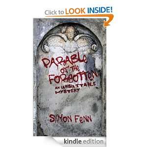 Parable of the Forgotten   An Unsuitable Mystery Simon Fenn  
