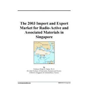   Export Market for Radio Active and Associated Materials in Singapore