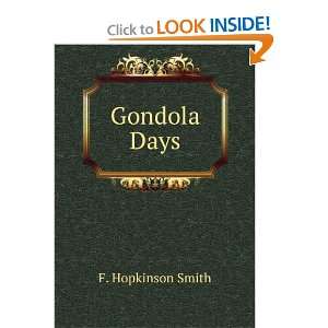  Gondola Days F. Hopkinson Smith Books
