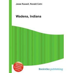  Wadena, Indiana Ronald Cohn Jesse Russell Books