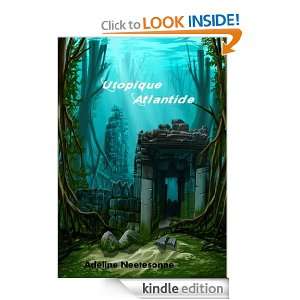 Utopique Atlantide (French Edition) Adeline Neetesonne  