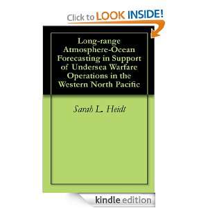 Long range Atmosphere Ocean Forecasting in Support of Undersea Warfare 