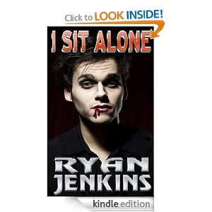 Sit Alone Ryan Jenkins  Kindle Store