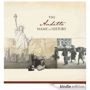 The Audette Name in History Ancestry  Kindle Store