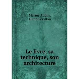   , sa technique, son architecture Henri Focillon Marius Audin Books