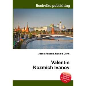  Valentin Kozmich Ivanov Ronald Cohn Jesse Russell Books
