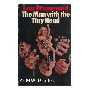  The man with the tiny head / Ivor Drummond Ivor Drummond Books