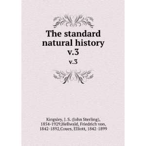  The standard natural history. v.3 J. S. (John Sterling 