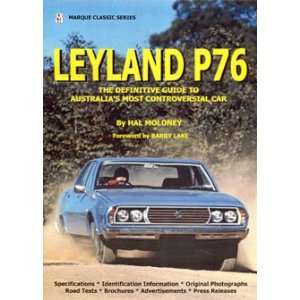 Leyland P76 The Definitive Guide to Australias Most Controversial Car 