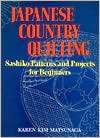 Japanese Country Quilting Sashiko Patterns and Projects for Beginners 