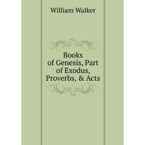  Books of Genesis, Part of Exodus, Proverbs, & Acts 